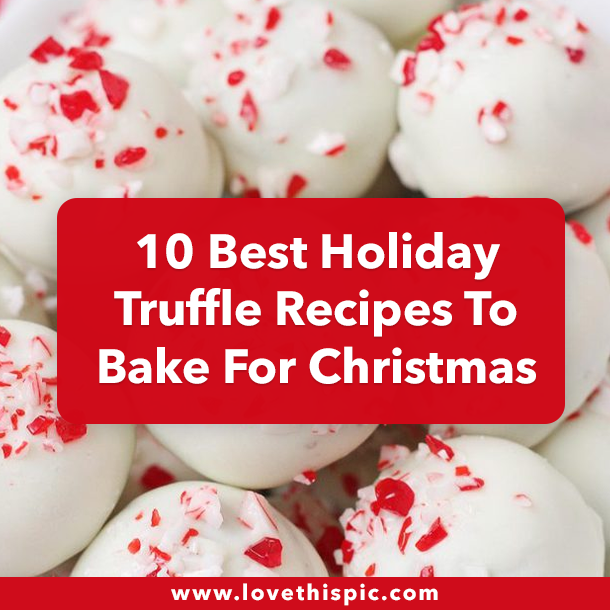 10 Best Holiday Truffle Recipes To Bake For Christmas