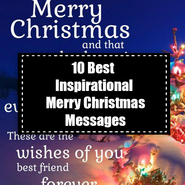 10 Best Inspirational Merry Christmas Messages