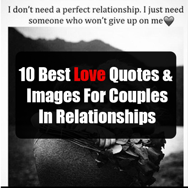 10 Best Love Quotes & Images For Couples In Relationships