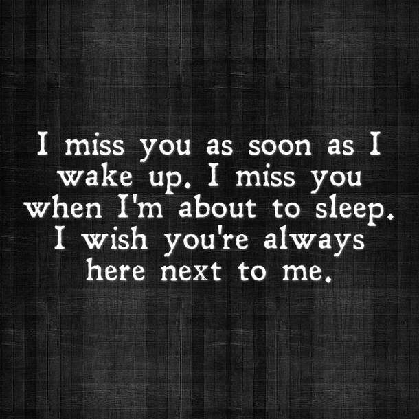 10 Best Quotes To Tell Someone You Miss Them - picture 5
