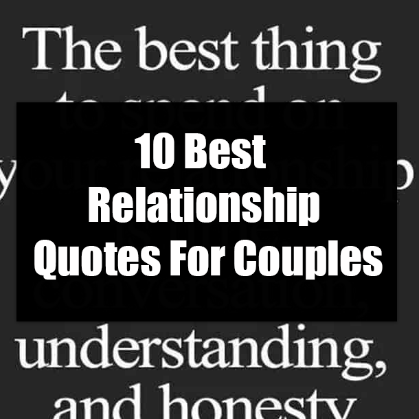 10 Best Relationship Quotes For Couples