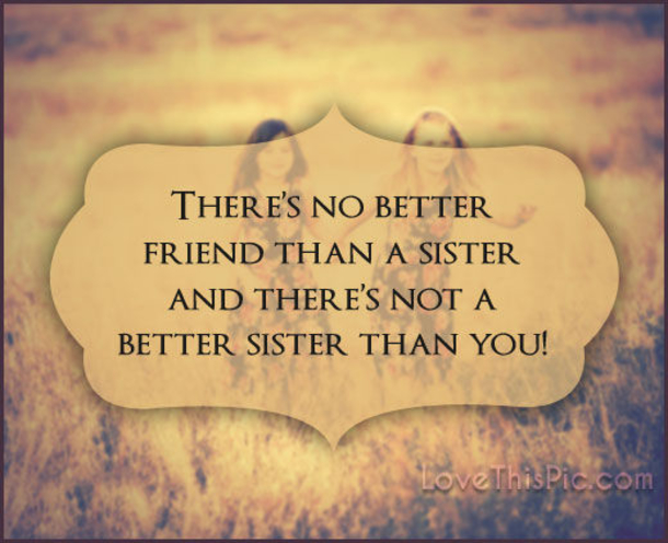 10 Best Sister Quotes To Share With Siblings - picture 9