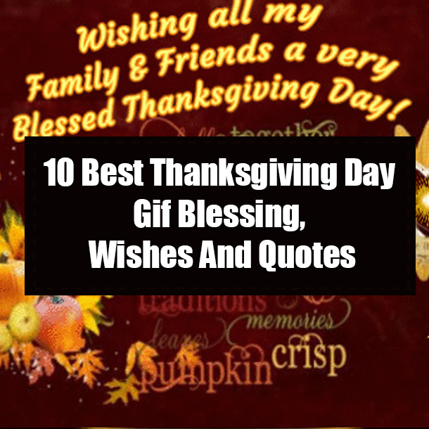 10 Best Thanksgiving Day Gif Blessing, Wishes And Quotes