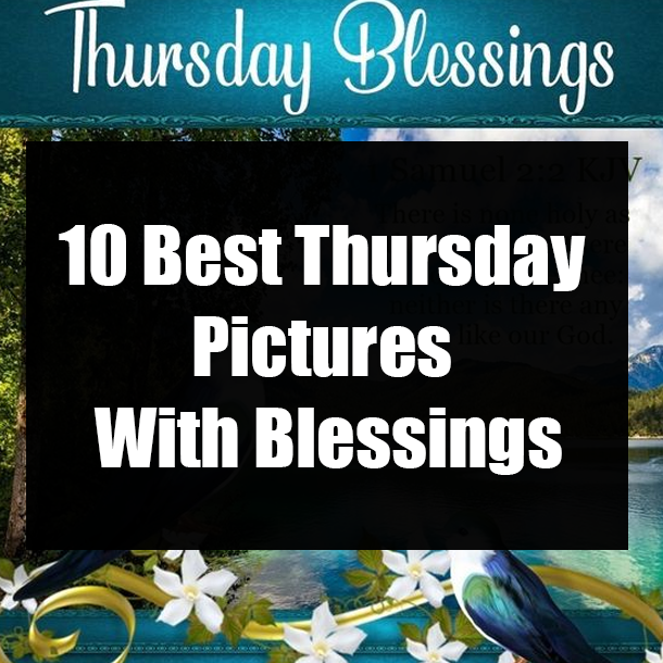 10 Best Thursday Pictures With Blessings