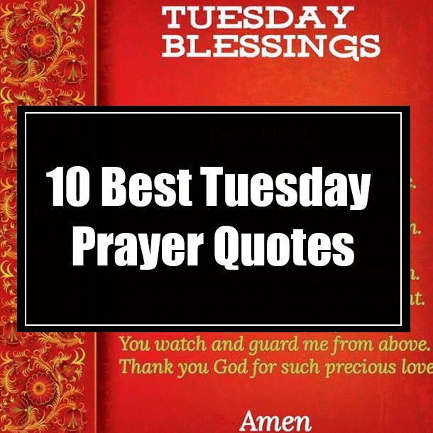 10 Best Tuesday Prayer Quotes