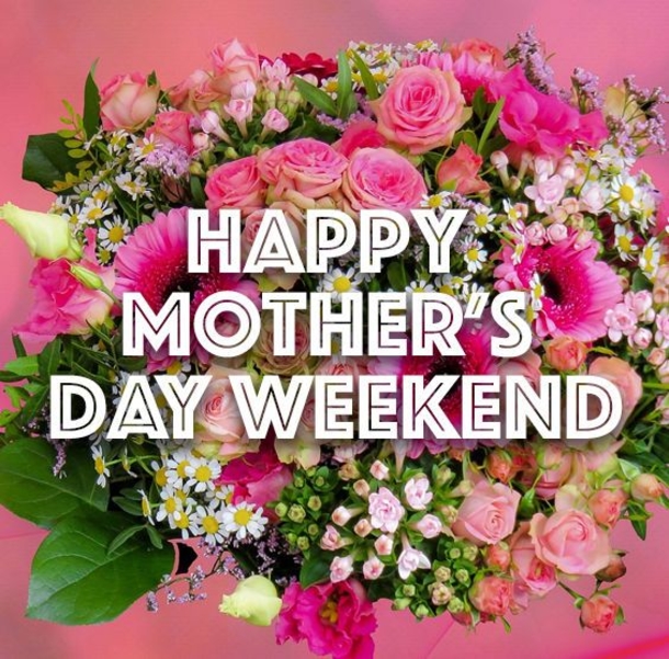 10 Best Wishes For A Happy Mother's Day Weekend - picture 4