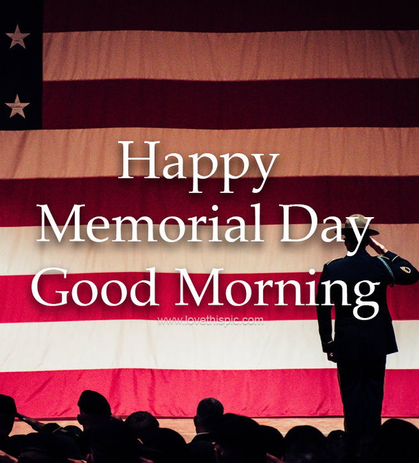 10 Blessed Memorial Day Good Morning Quotes And Sayings - picture 7