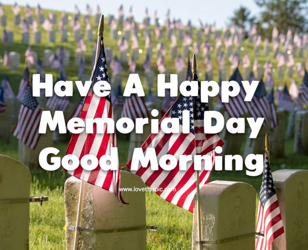 10 Blessed Memorial Day Good Morning Quotes And Sayings - picture 8