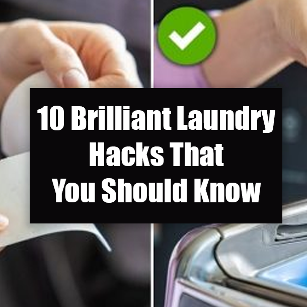 10 Brilliant Laundry Hacks That You Should Know