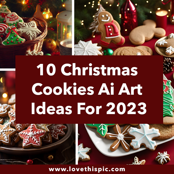 10 Christmas Cookies Ai Art Ideas For 2023