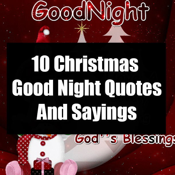 10 Christmas Good Night Quotes And Sayings