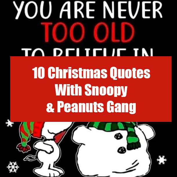 10 Christmas Quotes With Snoopy & Peanuts Gang