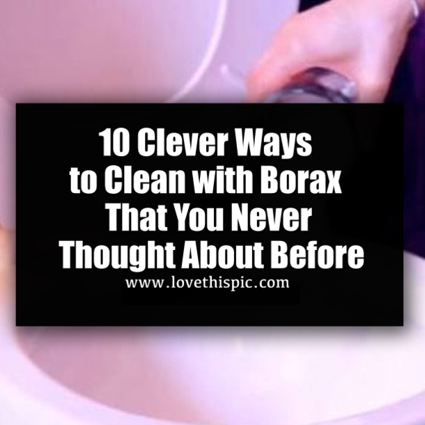 10 Clever Ways to Clean with Borax That You Never Thought About Before