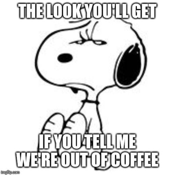 10 Coffee Quotes Featuring Snoopy To Start Your Morning - picture 11