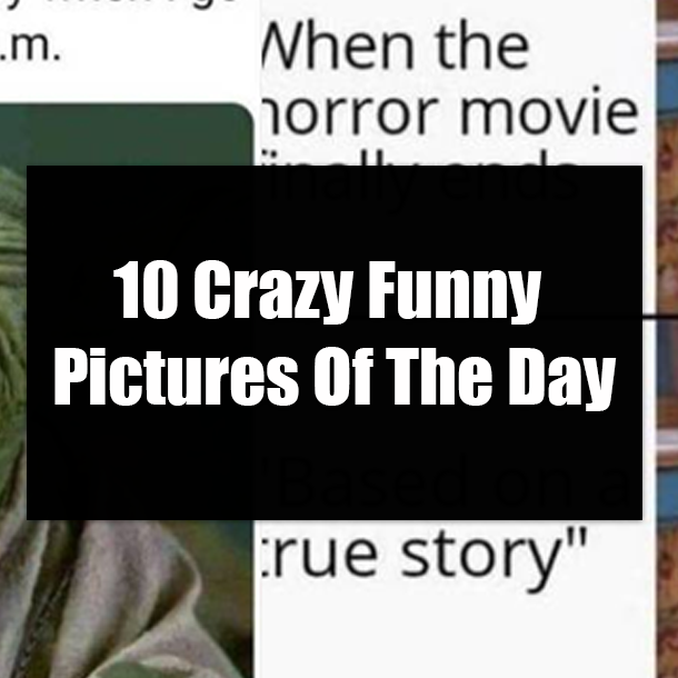 10 Crazy Funny Pictures Of The Day
