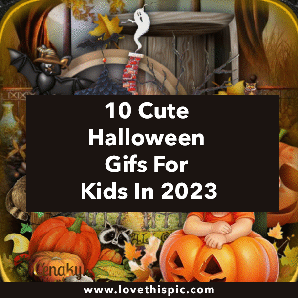 10 Cute Halloween Gifs For Kids In 2023