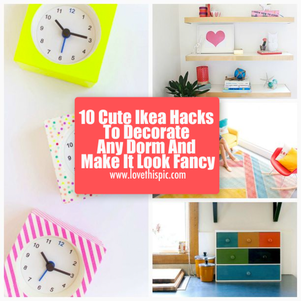 10 Cute Ikea Hacks To Decorate Any Dorm And Make It Look Fancy