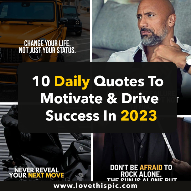10 Daily Quotes To Motivate & Drive Success In 2023