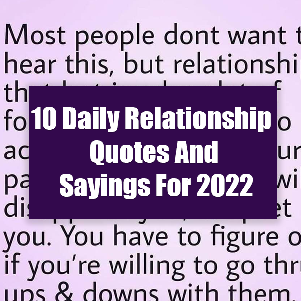 10 Daily Relationship Quotes And Sayings For 2022