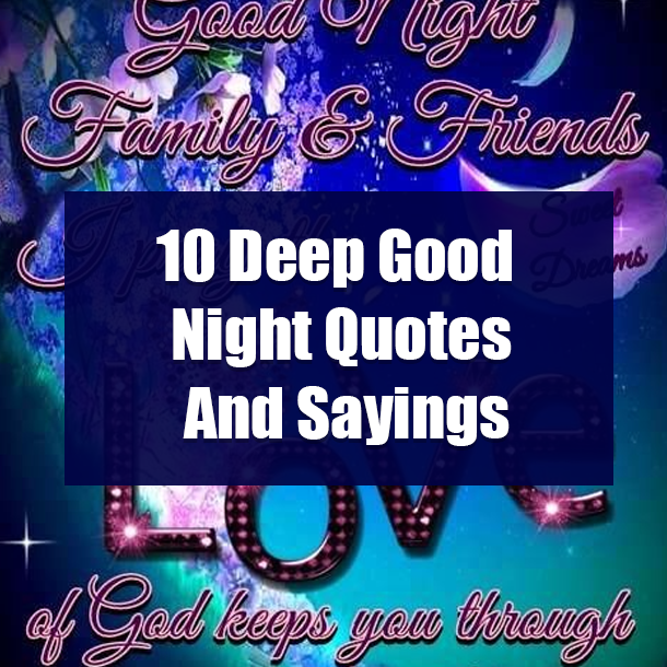 10 Deep Good Night Quotes And Sayings