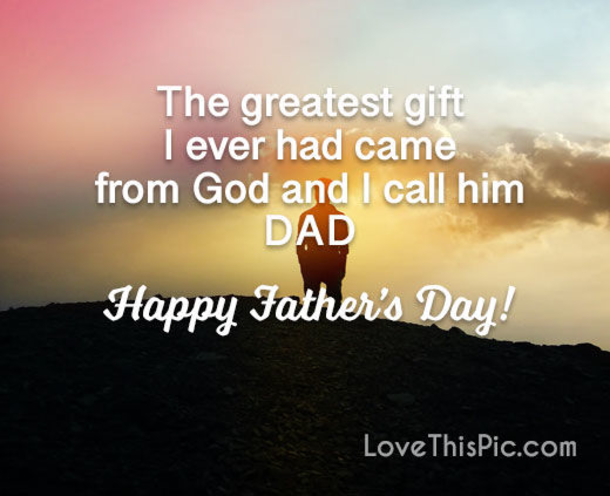 10 Deep Inspirational Happy Father's Day Quotes & Sayings For Dad - picture 2