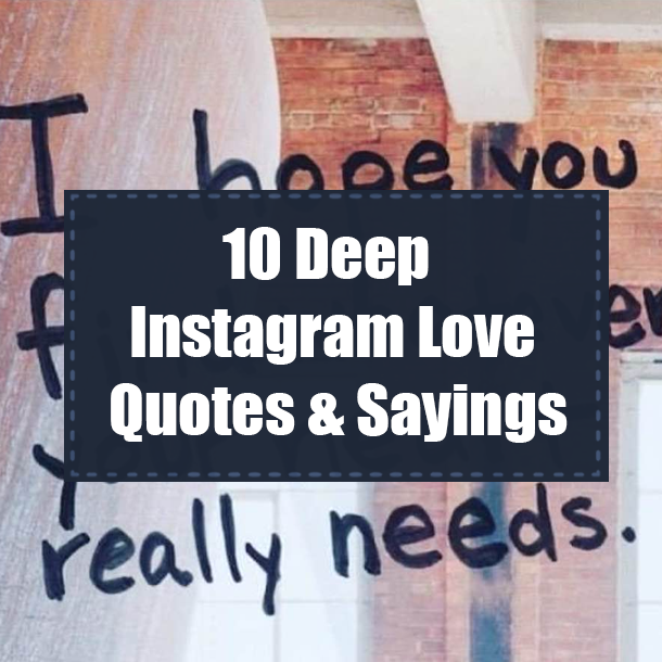 10 Deep Instagram Love Quotes & Sayings