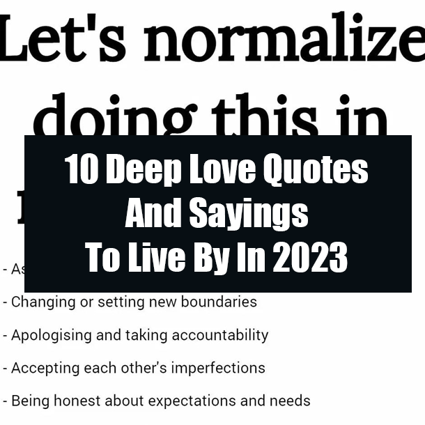 10 Deep Love Quotes And Sayings To Live By In 2023