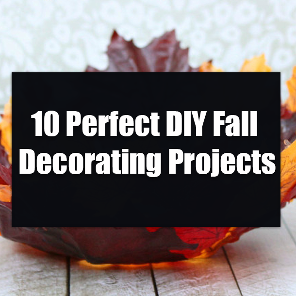 10 DIY Fall Decorating Projects