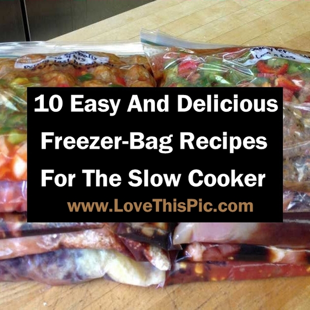 10 Easy And Delicious Freezer Bag Recipes For The Slow Cooker