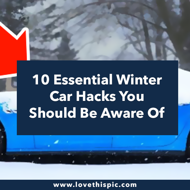 10 Essential Winter Car Hacks You Should Be Aware Of