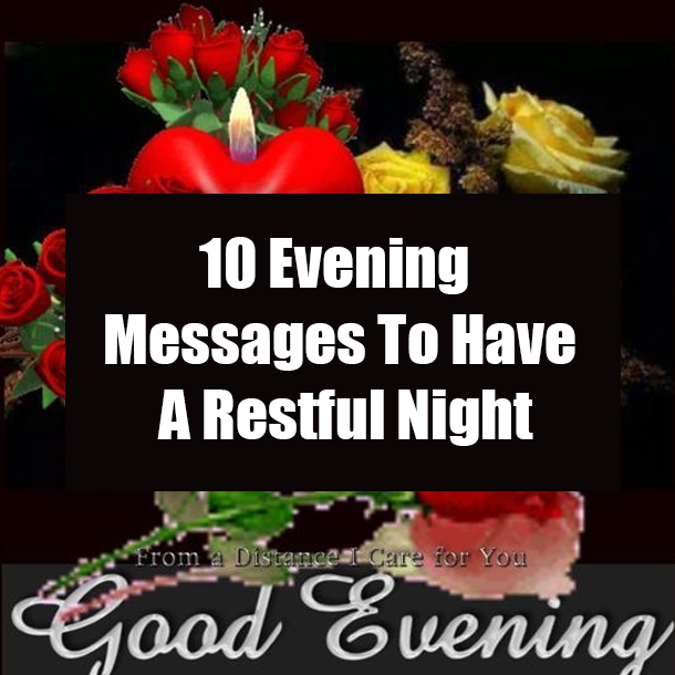 10 Evening Messages To Have A Restful Night