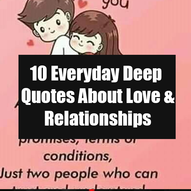 10 Everyday Deep Quotes About Love & Relationships