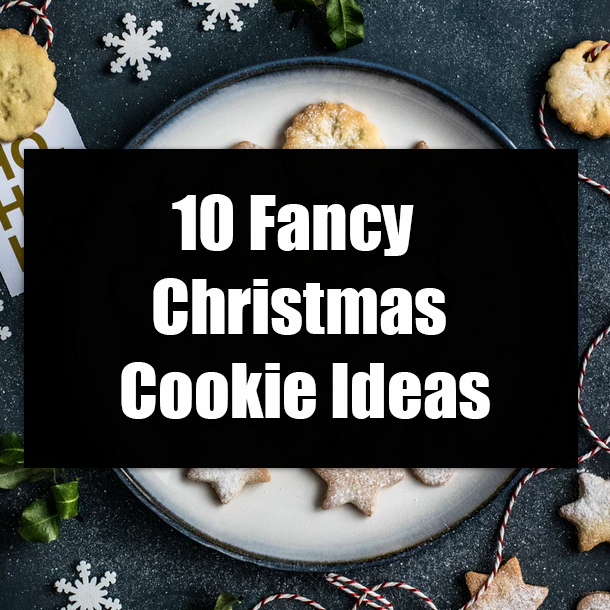 10 Fancy Christmas Cookie Ideas