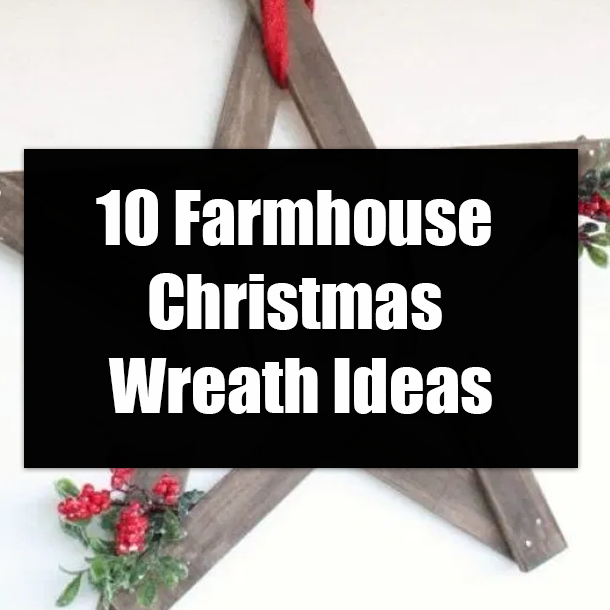 10 Farmhouse Christmas Wreath Ideas