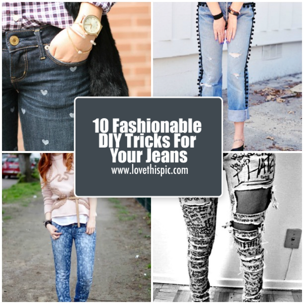 10 Fashionable DIY Tricks For Your Jeans