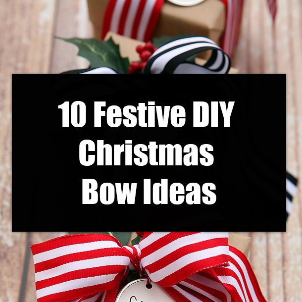 10 Festive DIY Christmas Bow Ideas