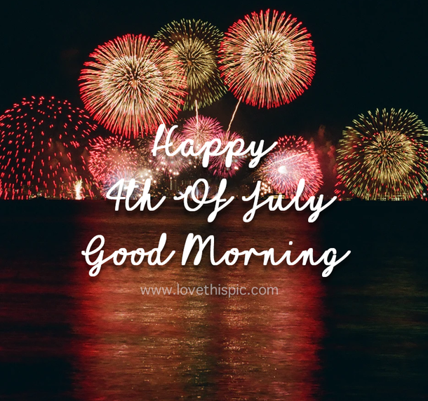 10 Fourth Of July Quotes And Sayings To Celebrate In The Morning - picture 8