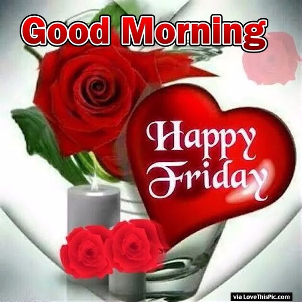 10+ Friday Good Morning Quotes - picture 6