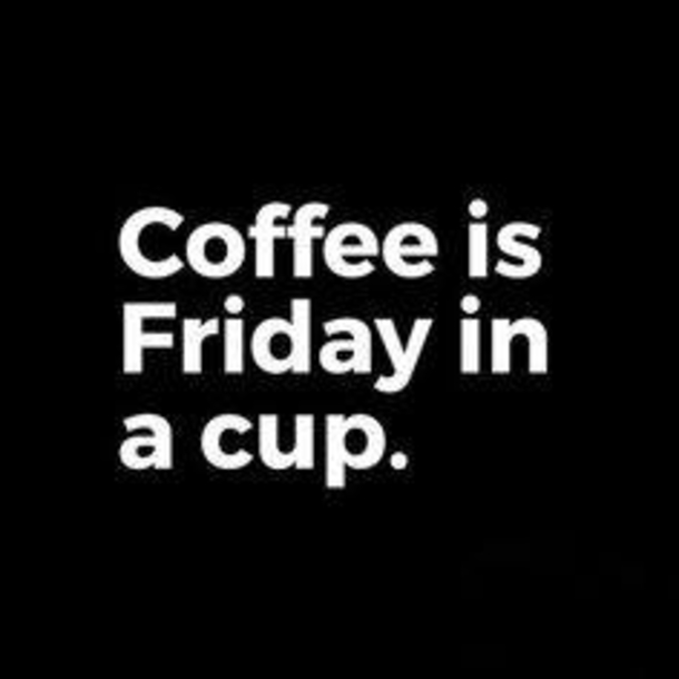 10 Friday Quotes With Coffee To Start Your Morning Perfectly - picture 5