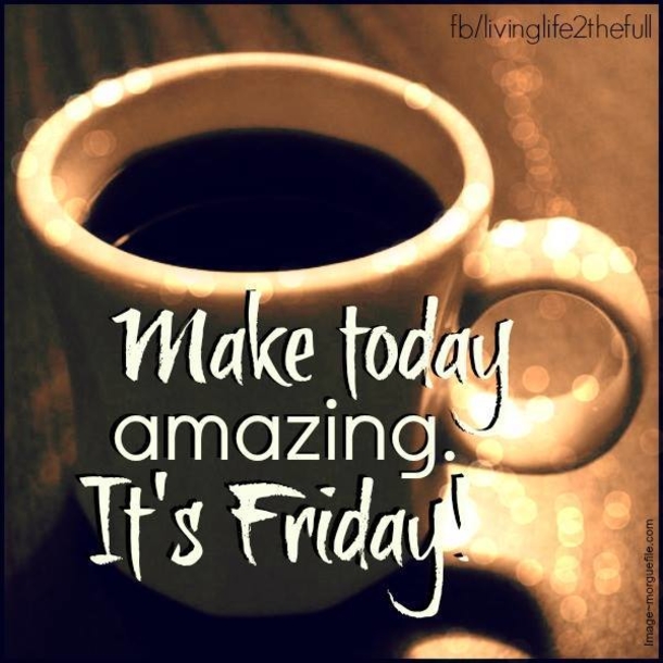 10 Friday Quotes With Coffee To Start Your Morning Perfectly - picture 7