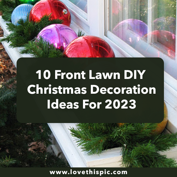 10 Front Lawn DIY Christmas Decoration Ideas For 2023