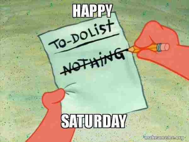 10 Fun Saturday Memes For A Great Weekend - picture 2
