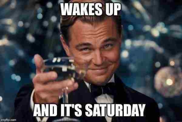 10 Fun Saturday Memes For A Great Weekend - picture 4