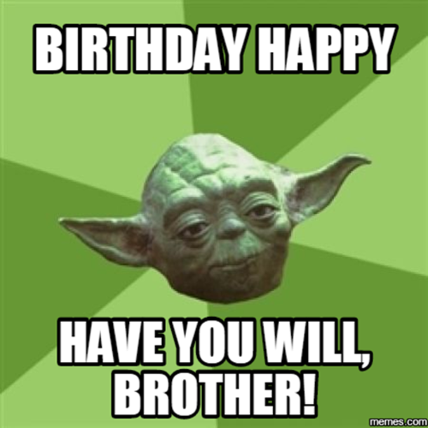 10 Funny Best Brother Birthday Memes - picture 2