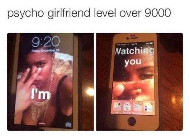 10 Funny But Crazy Girlfriend Memes - picture 6
