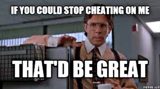 10 Funny Cheating Memes That Describe How Lame Cheating Is - picture 3