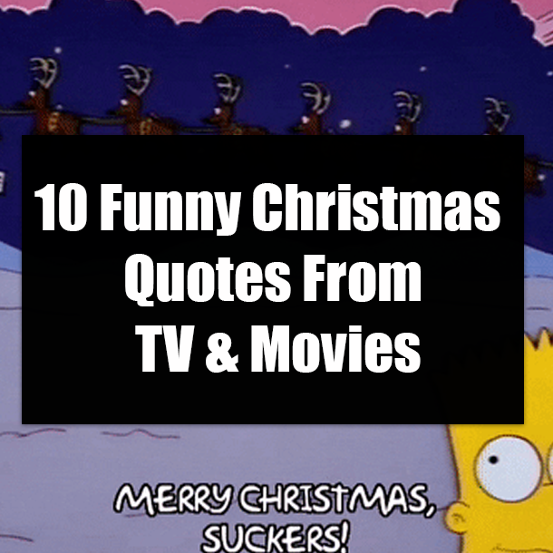 10 Funny Christmas Quotes From TV & Movies