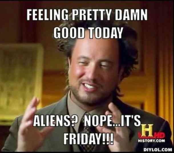 10 Funny Friday Memes To Share For The Weekend - picture 14
