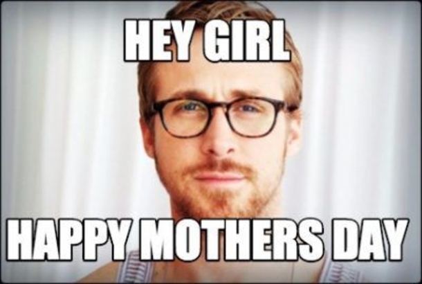 10 Funny Happy Mother's Day Memes To All The Amazing Moms Of The World - picture 11