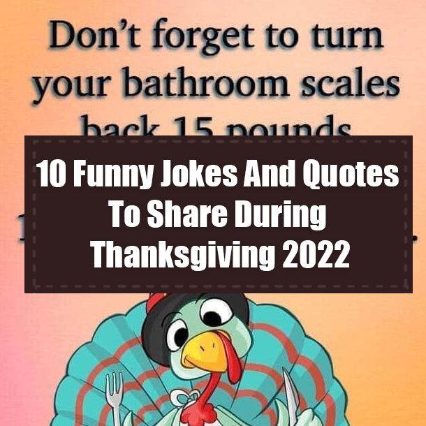 10 Funny Jokes And Quotes To Share During Thanksgiving 2022